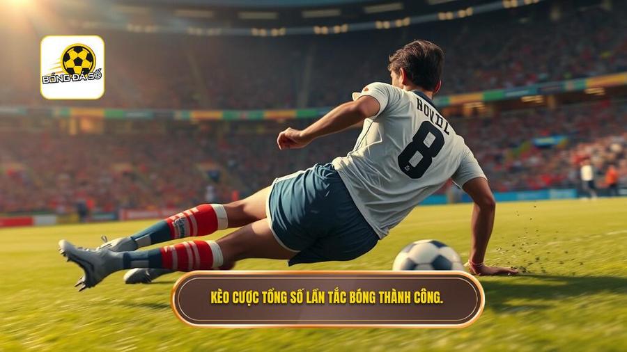 Kèo cược tổng số lần tắc bóng thành công là gì?