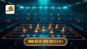 Chiến thuật bóng đá 3-2-4-1: Phân tích chi tiết cách vận hành